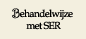 Behandelwijze met SER