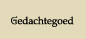 Gedachtegoed
